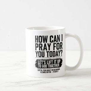 How Can I Pray For You Today Christian Bible Need Coffee Mug