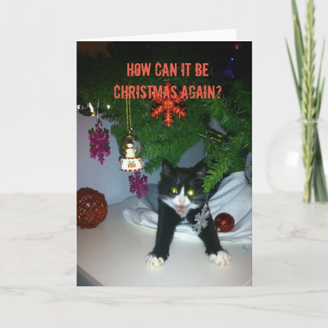 How can it be Christmas again card (Front)