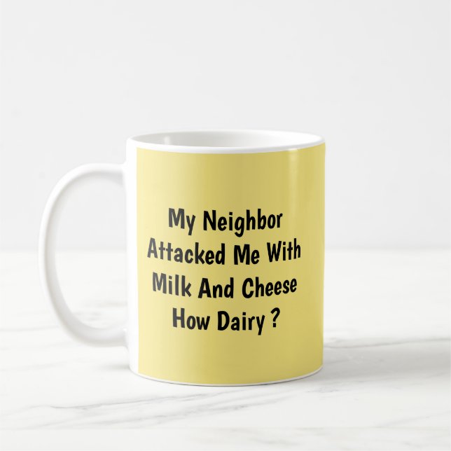 How Dairy ? - Mug-A-Tude Coffee Mug (Left)
