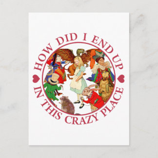 HOW DID I END UP IN THIS CRAZY PLACE POSTCARD