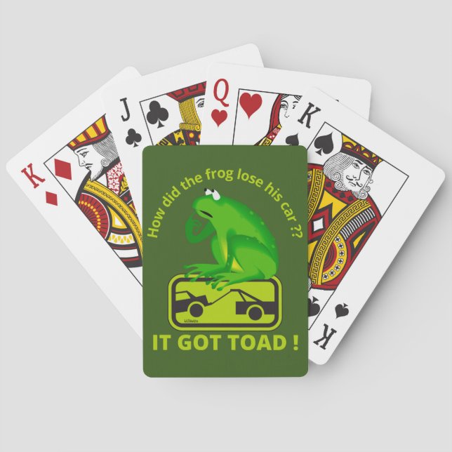 HOW DID THE FROG LOSE HIS CAR ? IT GOT TOAD !      PLAYING CARDS (Back)