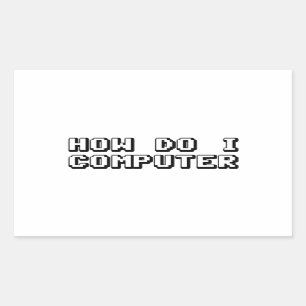 How Do I Computer Sticker