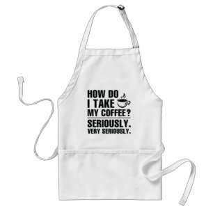 How Do I Take My Coffee Standard Apron
