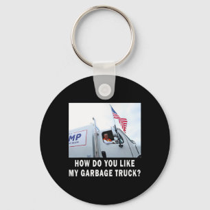 How Do You Like My Garbage Truck Voting Trump 2024 Keychain