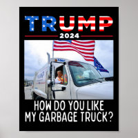 How Do You Like My Garbage Truck Voting Trump 2024
