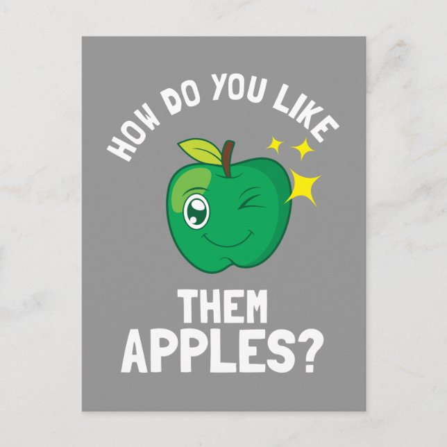 How Do You Like Them Apples Postcard (Front)