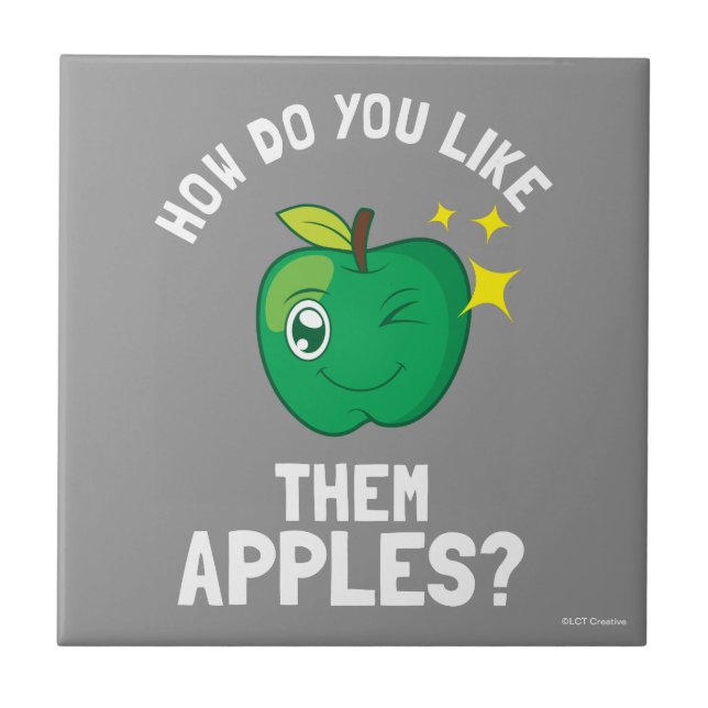 How Do You Like Them Apples Tile (Front)