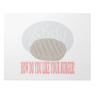 How Do You Like Your Burger Notepad