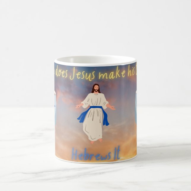 How does Jesus Make His Tea? Hebrews It. Coffee Mug (Center)