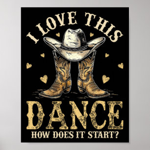 How Does This Dance Start Line Dancer Country  Poster