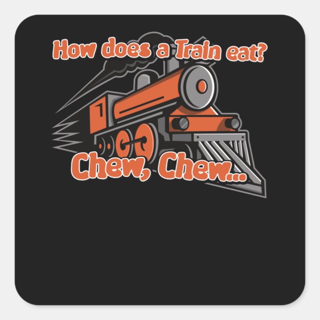 How Eats A Train Joke Saying Funny Steam Square Sticker (Front)