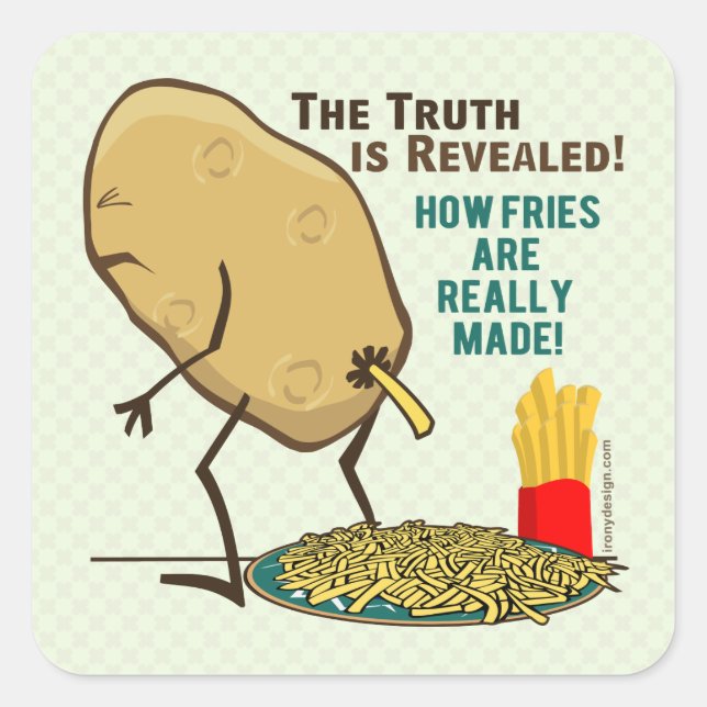 How Fries Are Really Made Square Sticker (Front)