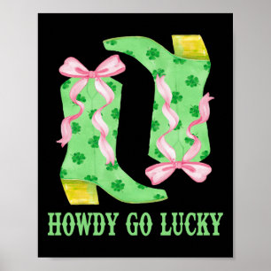 How Go Lucky Boots Western St Patricks Day Cowboy Poster