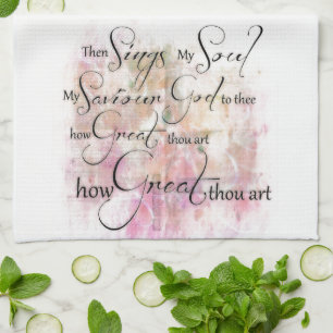 How great thou art towel