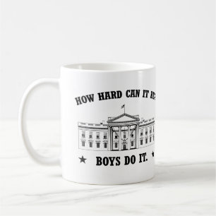 How hard can it be? Boys do it Coffee Mug