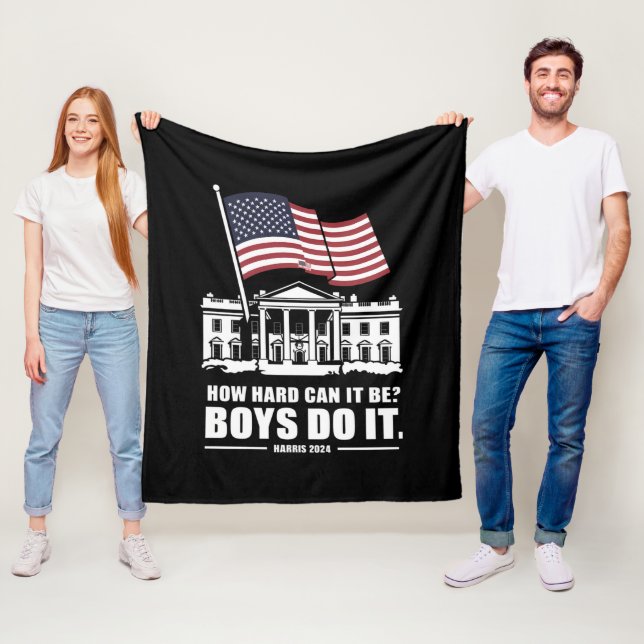 How Hard Can It Be Boys Do It Harris 2024  Fleece Blanket (In Situ)