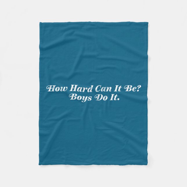 How Hard Can It Boys Design Fleece Blanket (Front)
