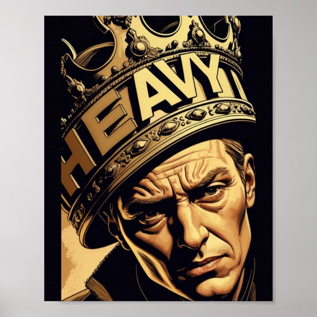 How Heavy Is The Crown (Design 2) Poster (Front)
