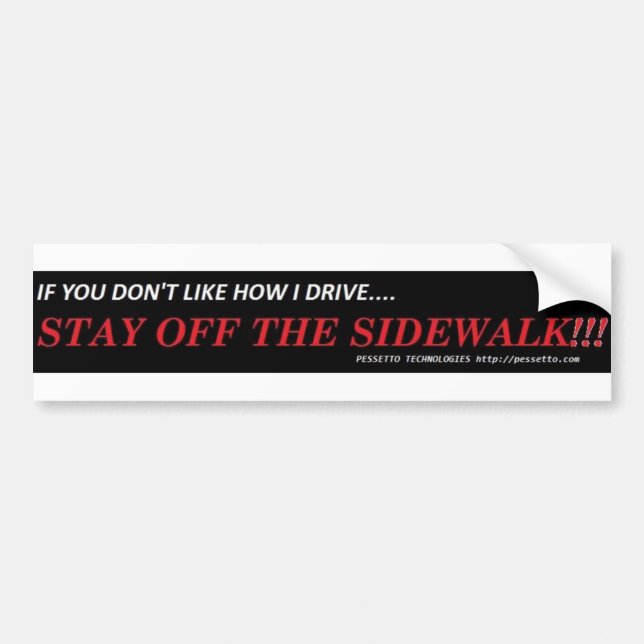 How I drive Bumper Sticker (Front)