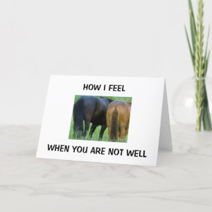 HOW I FEEL WHEN YOU ARE NOT WELL CARD