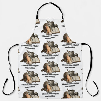 How I Fight My Battles Apron