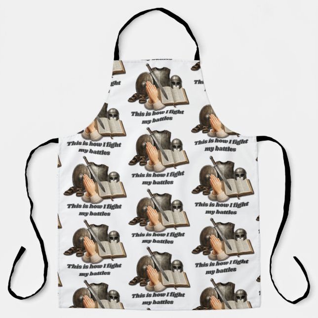 How I Fight My Battles Apron (Front)