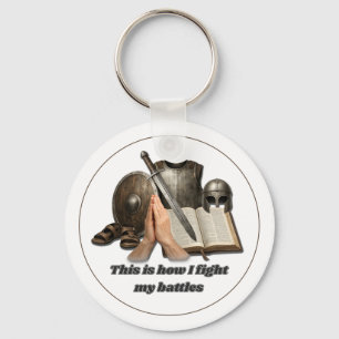 How I Fight My Battles Keychain