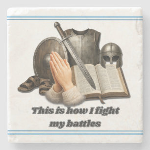 How I Fight My Battles Stone Coaster