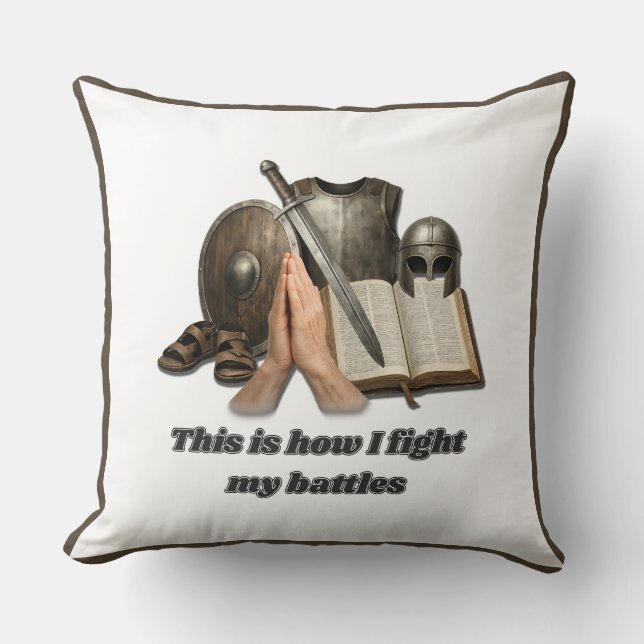 How I Fight My Battles Throw Pillow (Front)