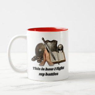 How I Fight My Battles Two-Tone Coffee Mug