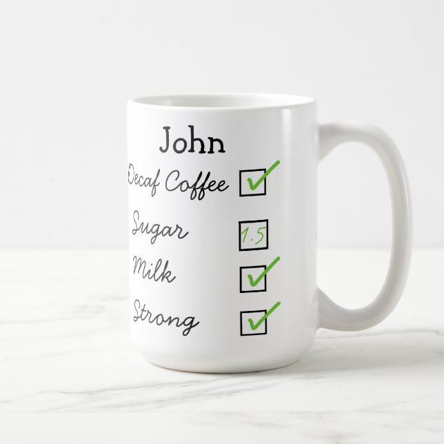 How I like my decaf coffee personalized mug (Right)