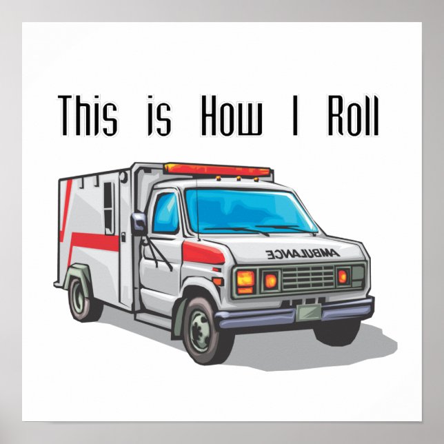 How I Roll Ambulance Poster (Front)