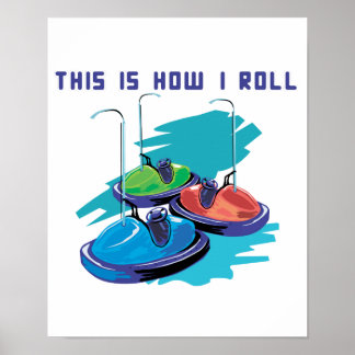 How I Roll (Bumper Cars) Poster