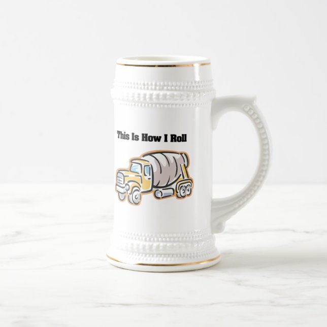 How I Roll (Cement Truck) Beer Stein (Right)