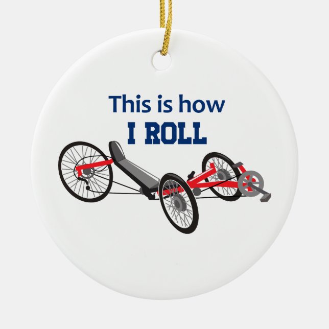 How I Roll Ceramic Ornament (Front)