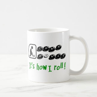 How I Roll Coffee Mug