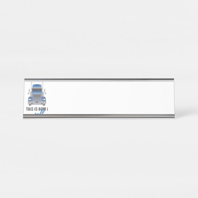 How I Roll Desk Name Plate (Front)