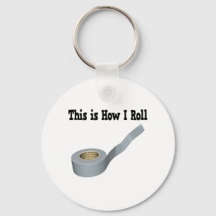 How I Roll Duct Tape Keychain