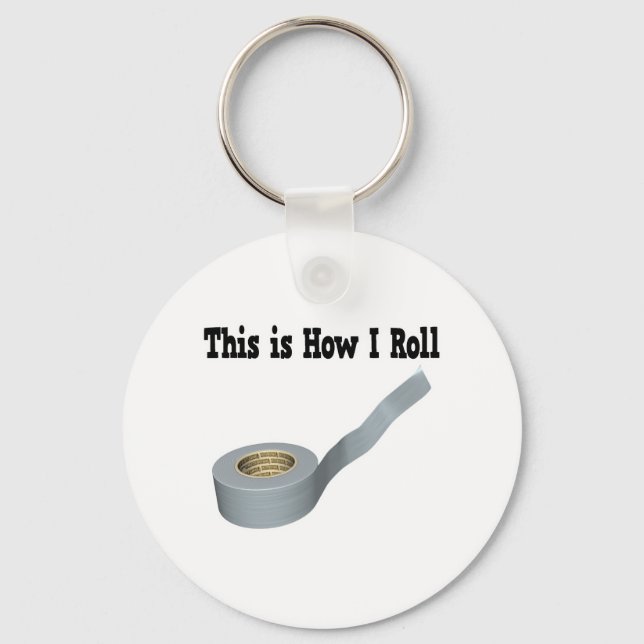 How I Roll Duct Tape Keychain (Front)