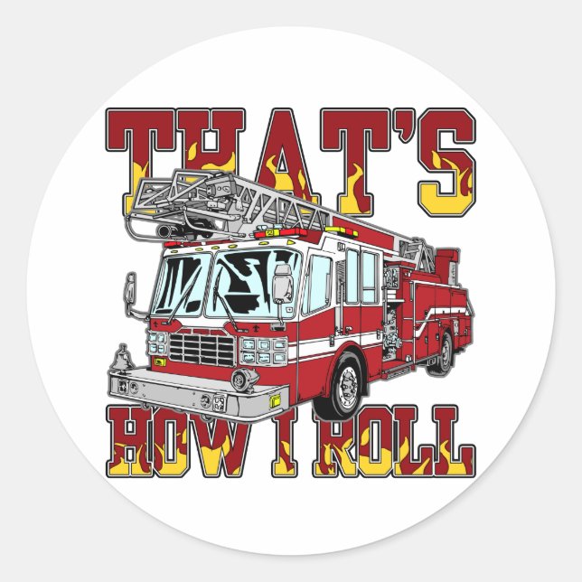 How I Roll Fire Truck Classic Round Sticker (Front)