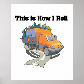 How I Roll (Garbage Truck) Poster