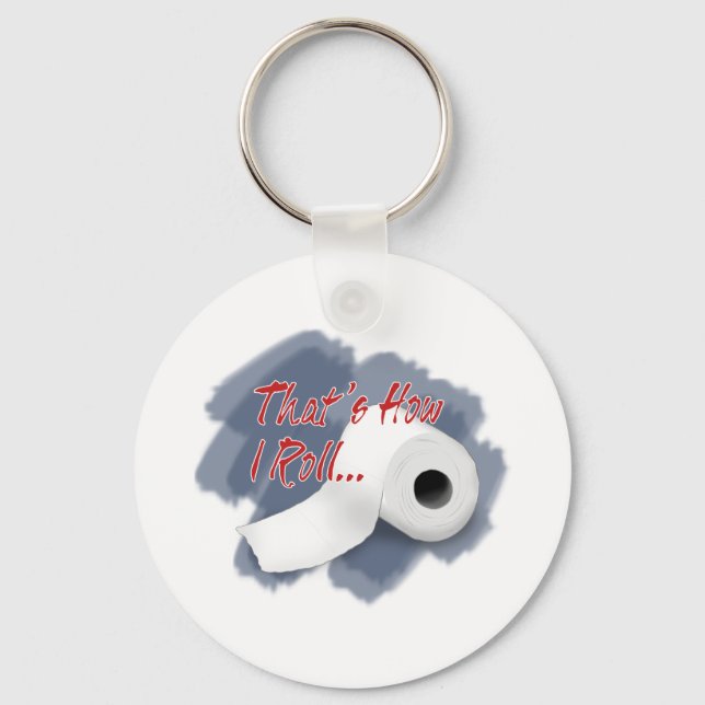 how-I-roll Keychain (Front)