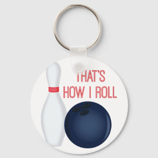 How I Roll Keychain