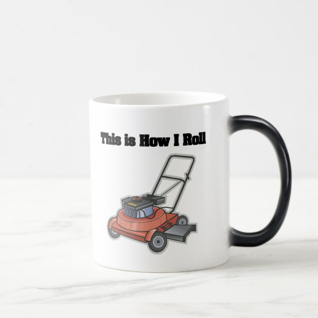 How I Roll (Lawn Mover) Magic Mug (Right)