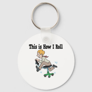 How I Roll Office Chair Keychain