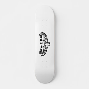 how i roll old school skateboard
