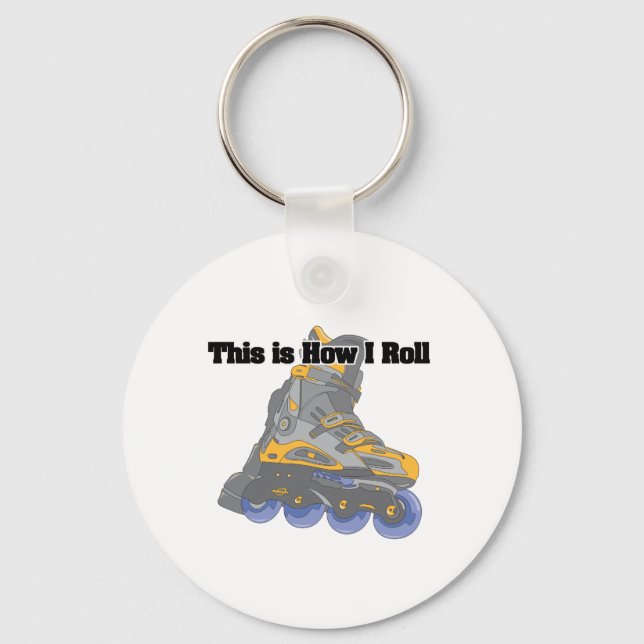 How I Roll (Roller Blades/Inline Skates) Keychain (Front)