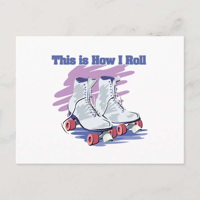 How I Roll (Roller Skates) Postcard (Front)