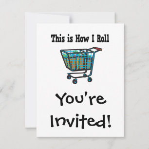 How I Roll Shopping Cart Invitation