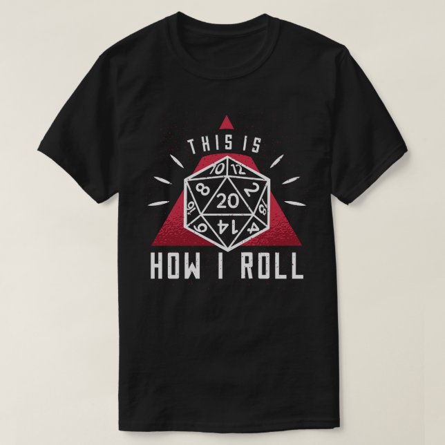 How I Roll T-Shirt (Design Front)